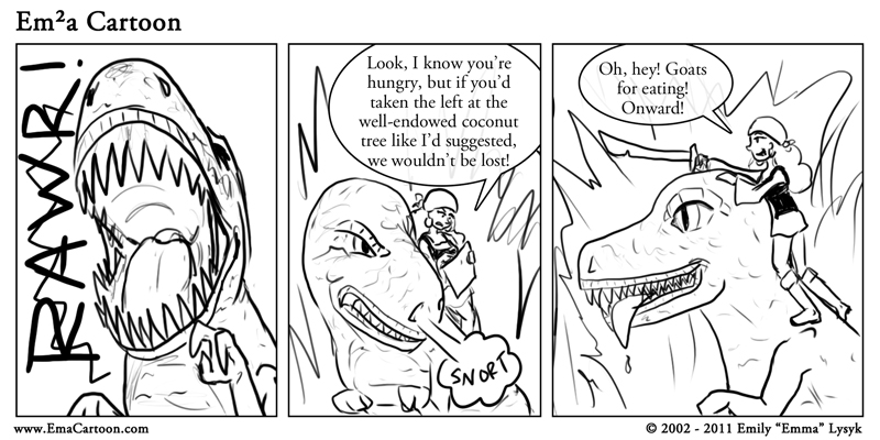 Never anger a hungry dinosaur.